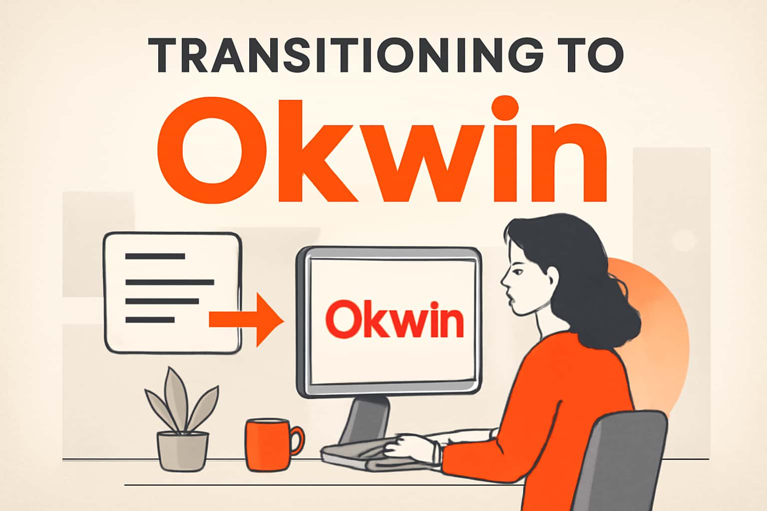 An informative scene illustrating the transition process to the Okwin platform.