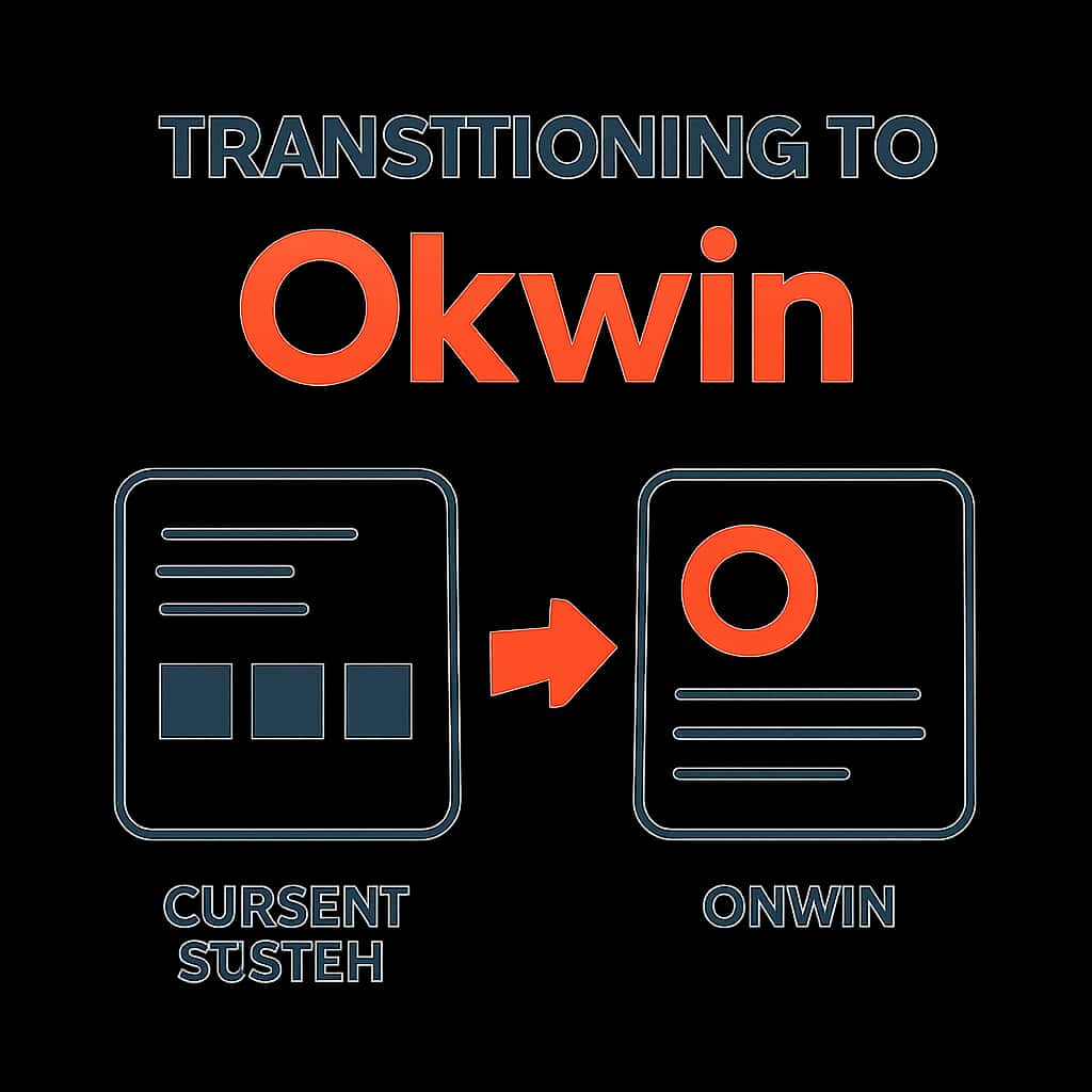A diagram supporting the transition process to Okwin.